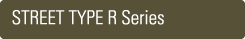 FEEL STREET TYPE Rシリーズ